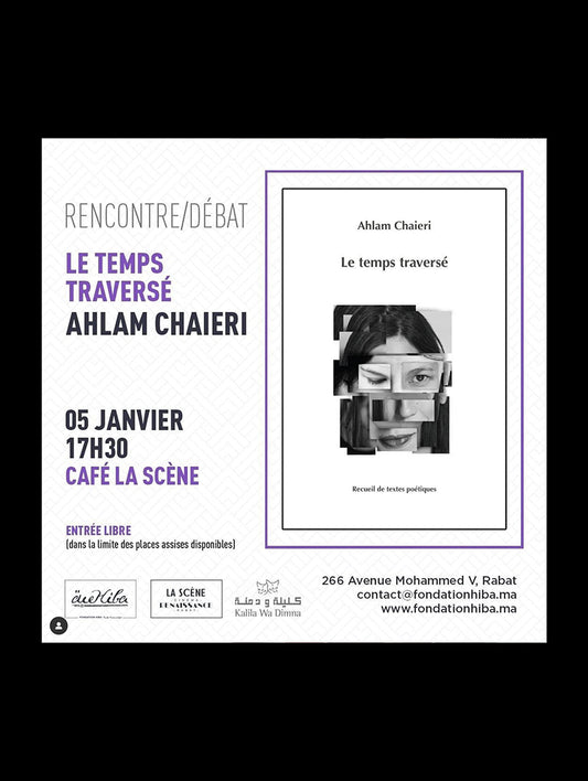2022 - Café de la scène - Le temps traversé - Ahlam Chaeiri
