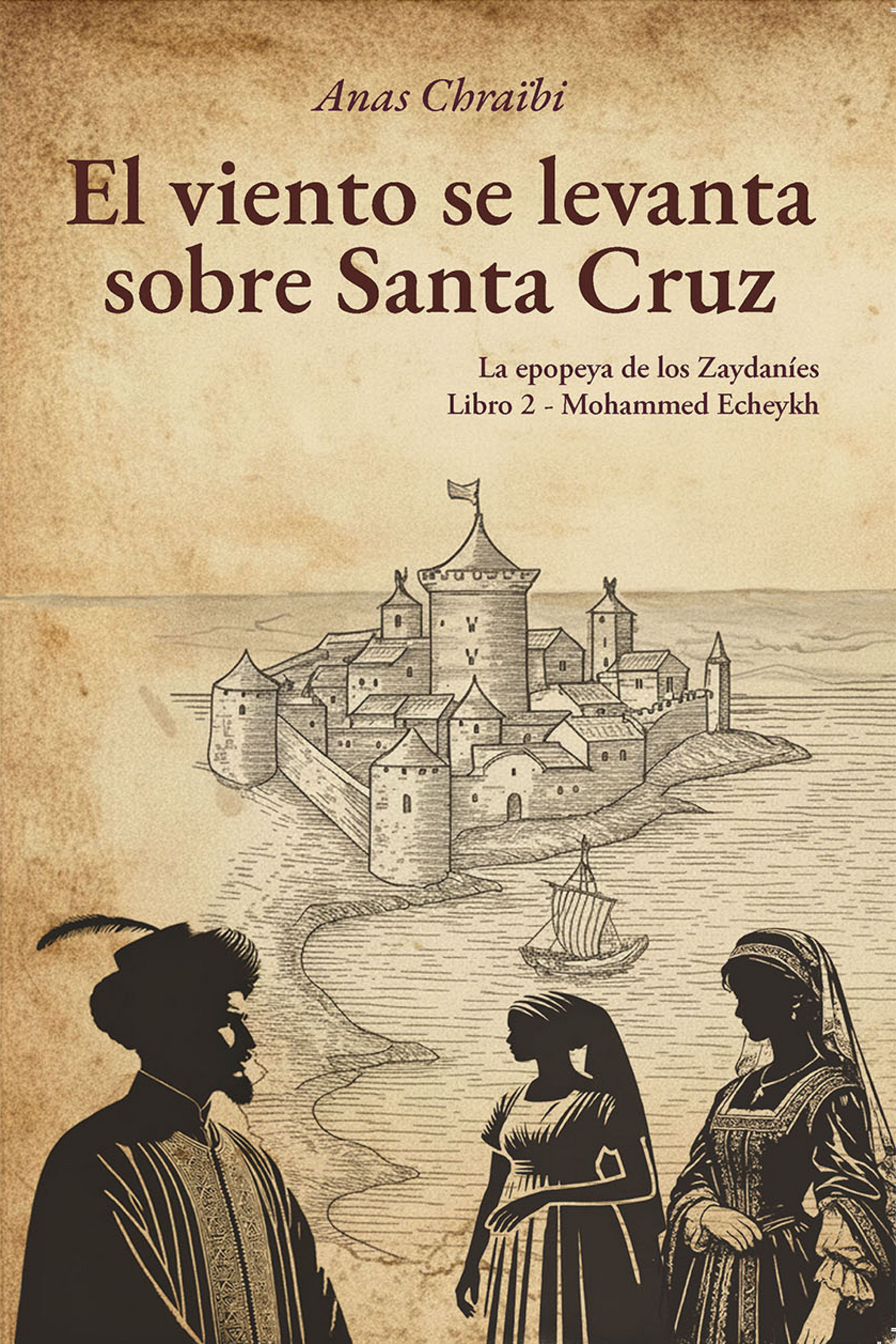 Livre "Le vent se lève sur Santa Cruz" - Auteur : Anas Chraïbi